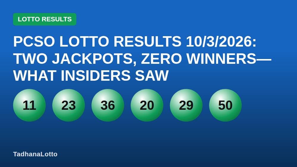 PCSO Lotto Results 10/3/2026: Two Jackpots, Zero Winners—What Insiders Saw